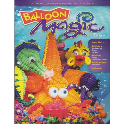 Balloon Magic Magazine No.74