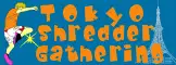 Tokyo Shredder Gathering 12(TSG)
