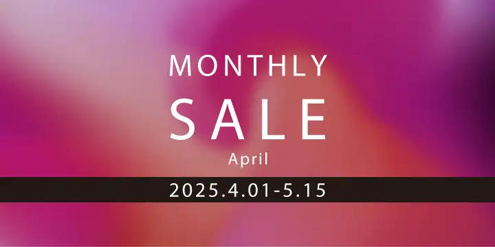 マンスリーセール -April-